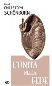L'unit&agrave; nella fede