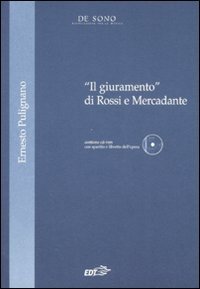Il giuramento&raquo; di Rossi e Mercadante - Con CD-ROM