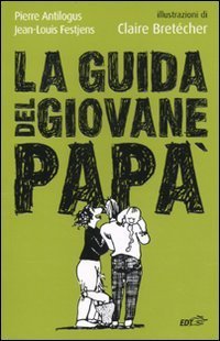 La guida del giovane pap&agrave;