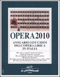 Opera 2010 - Annuario dell'opera lirica in Italia