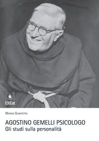 Agostino Gemelli psicologo. Gli studi sulla personalit&agrave;