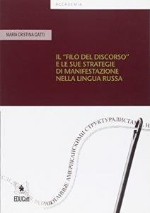Il filo del discorso e le sue strategie di manifestazione nella lingua russa