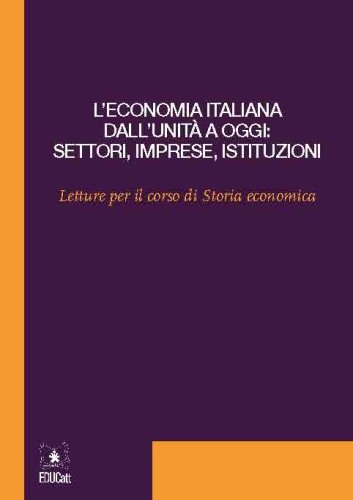 Economia Italiana Dall`unita` Ad Oggi