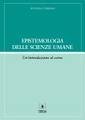 Epistemologia Delle Scienze Umane Nuova Edizione