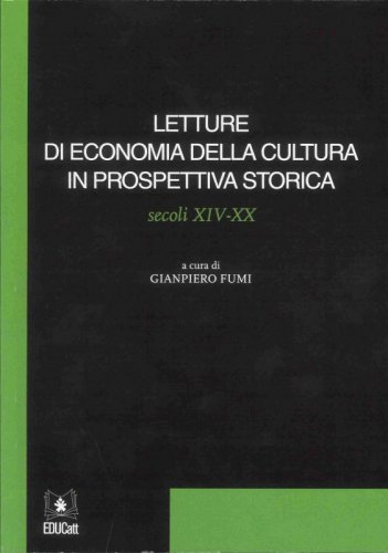 Letture Di Economia  Della Cultura In Prospettiva Storica