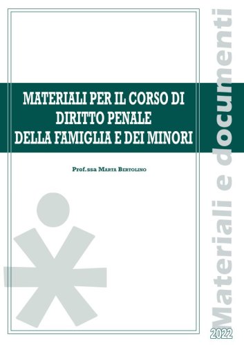 Materiali Per Il Corso Di Diritto Penale Della Famiglia E Dei Minori 2022