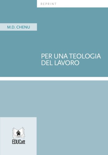 Per Una Teologia Del Lavoro