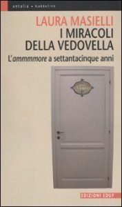 I miracoli della vedovella - L'ammmmore a settantacinque anni