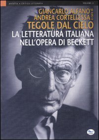 Tegole dal cielo - La letteratura italiana nell'opera di Beckett
