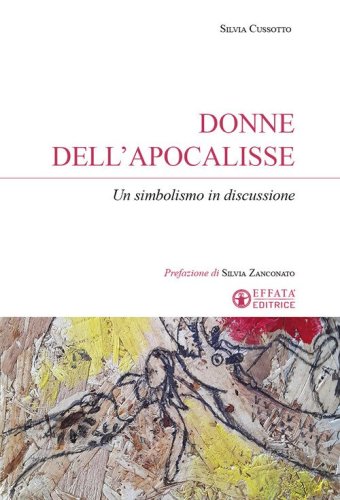 Donne dell'Apocalisse. Un simbolismo in discussione