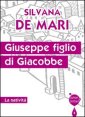 Giuseppe figlio di Giacobbe. La nativit&agrave;