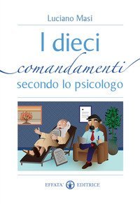 I dieci comandamenti secondo lo psicologo