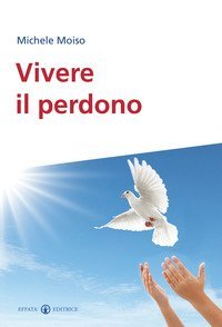 Vivere il perdono