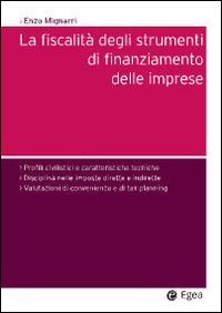 Fiscalit&agrave; degli strumenti di finanziamento delle imprese