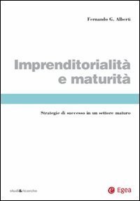 Imprenditorialit&agrave; e maturit&agrave;