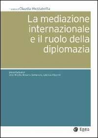 La mediazione internazionale e il ruolo della diplomazia