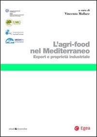 Agri-food nel Mediterraneo. Export e propriet&agrave; industriale