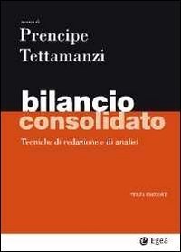 Bilancio consolidato. Tecniche di redazione e di analisi