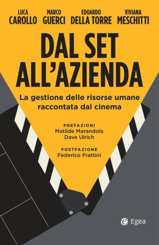 Dal set all'azienda. La gestione delle risorse umane raccontata dal cinema