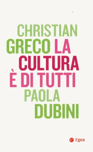 La cultura &egrave; di tutti