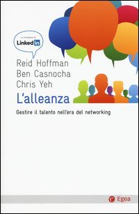 L'alleanza. Gestire il talento nell'era del networking