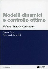 Modelli dinamici e controllo ottimo. Un'introduzione elementare