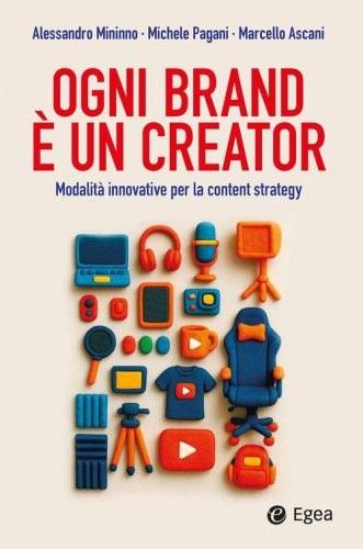 Ogni brand &egrave; un creator. Modalit&agrave; innovative per la content strategy