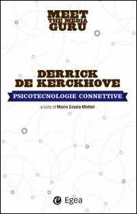 Psicotecnolgie collettive. Meet the media guru