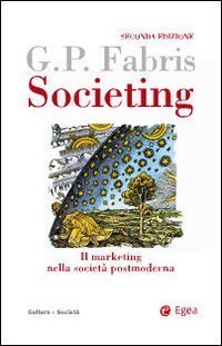 Societing. Il marketing nella societ&agrave; postmoderna