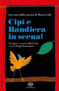 Cip&igrave; e Bandiera in scena