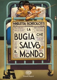 La bugia che salv&ograve; il mondo