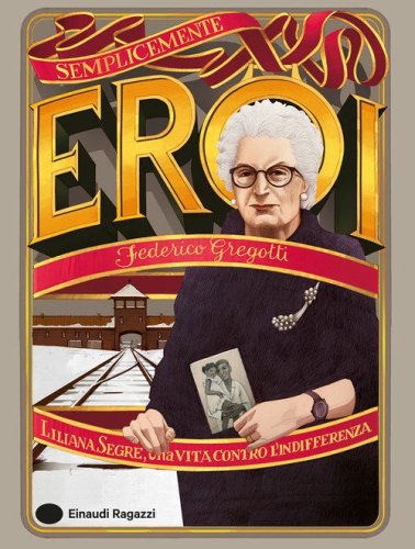 Liliana Segre, una vita contro l'indifferenza