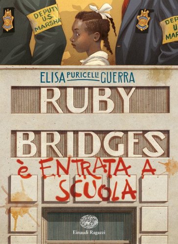 Ruby Bridges &egrave; entrata a scuola