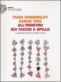 All'indietro sui tacchi a spillo - L'impossibile arte di essere donne