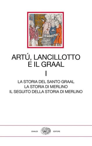 Art&ugrave;, Lancillotto e il Graal