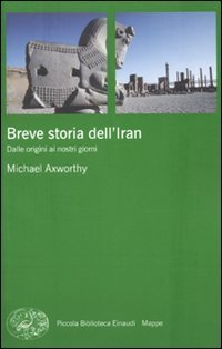 Breve storia dell'Iran - Dalle origini ai nostri giorni