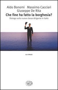 Che fine ha fatto la borghesia? Dialogo sulla nuova classe dirigente in Italia