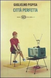 Citt&agrave; perfetta