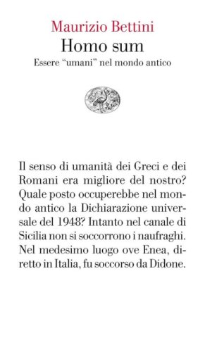 Homo sum. Essere &laquo;umani&raquo; nel mondo antico