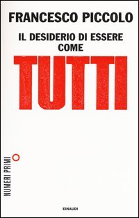 Il desiderio di essere come tutti