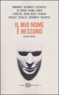 Il mio nome &egrave; nessuno - Global Novel