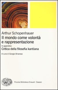 Il mondo come volont&agrave; e rappresentazione-Critica della filosofia kantiana