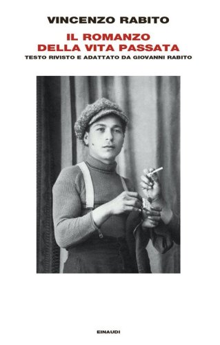 Il romanzo della vita passata