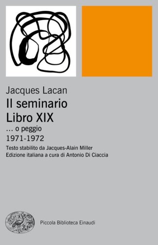 Il seminario. Libro XIX... o peggio. 1971-1972