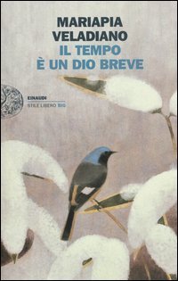 Il tempo &egrave; un dio breve