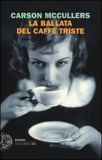 La ballata del caff&egrave; triste