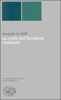 La civilt&agrave; dell'Occidente medievale