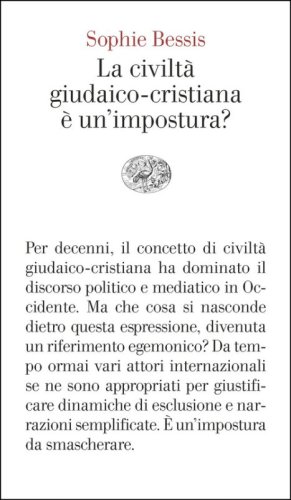 La civilt&agrave; giudaico-cristiana &egrave; un'impostura?