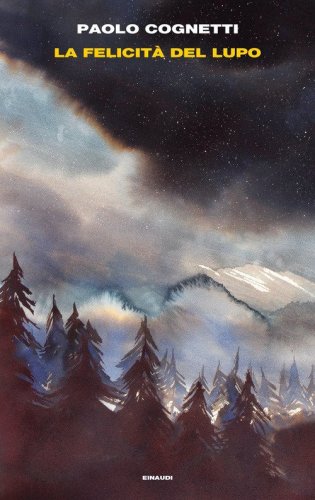 La felicit&agrave; del lupo