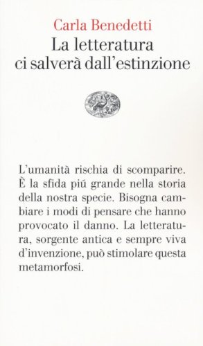 La letteratura ci salver&agrave; dall'estinzione
